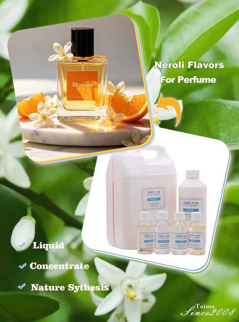 Concentrated neroli fragrance; orange blossom flavor for perfume